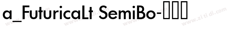 a_FuturicaLt SemiBo字体转换